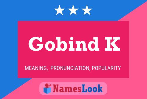 Poster del nome Gobind K