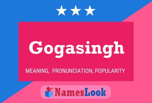 Poster del nome Gogasingh