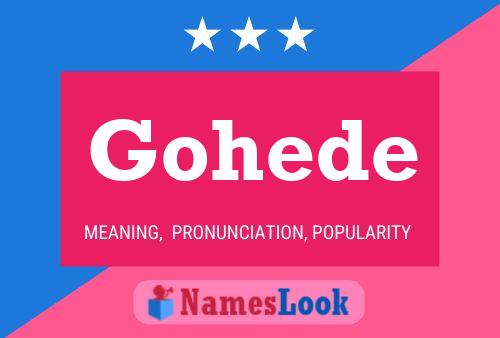 Poster del nome Gohede