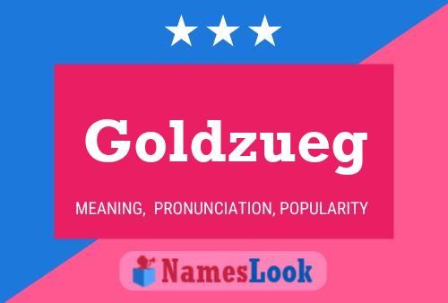 Poster del nome Goldzueg