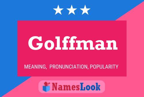 Poster del nome Golffman