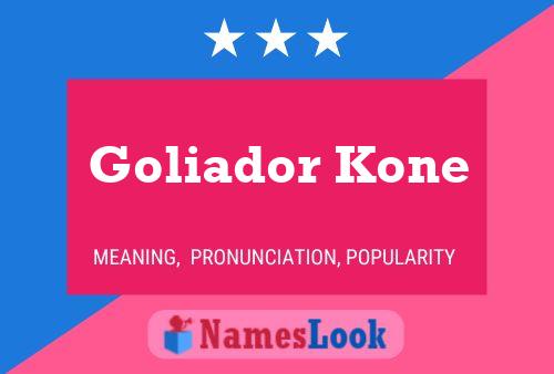 Poster del nome Goliador Kone