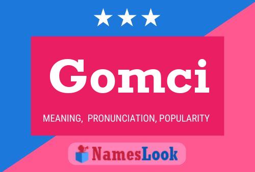 Poster del nome Gomci