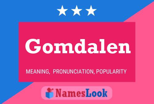 Poster del nome Gomdalen