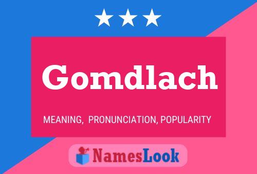 Poster del nome Gomdlach