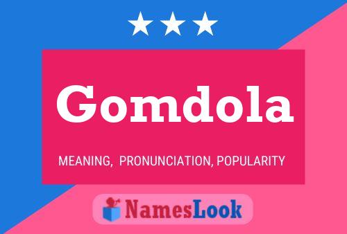 Poster del nome Gomdola