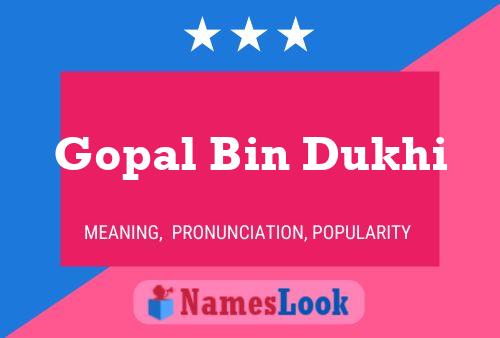 Poster del nome Gopal Bin Dukhi