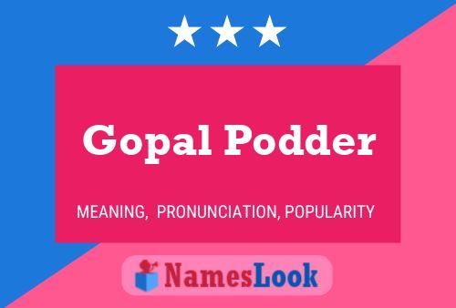 Poster del nome Gopal Podder