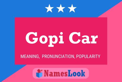 Poster del nome Gopi Car