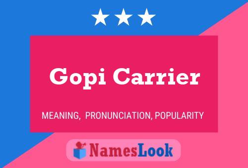 Poster del nome Gopi Carrier