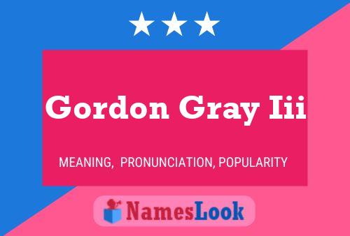 Poster del nome Gordon Gray Iii