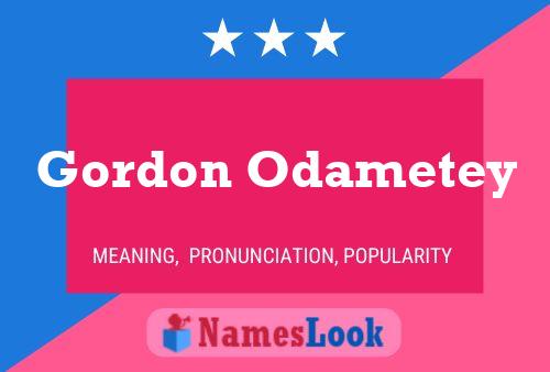 Poster del nome Gordon Odametey