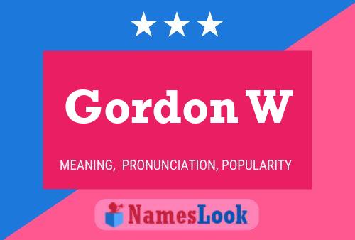 Poster del nome Gordon W