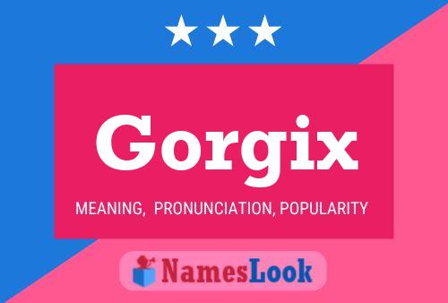 Poster del nome Gorgix