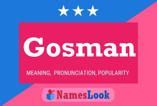 Poster del nome Gosman