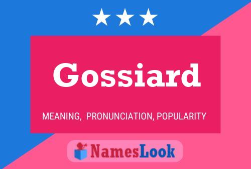 Poster del nome Gossiard