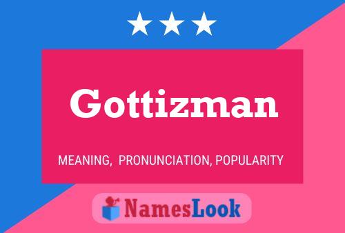 Poster del nome Gottizman