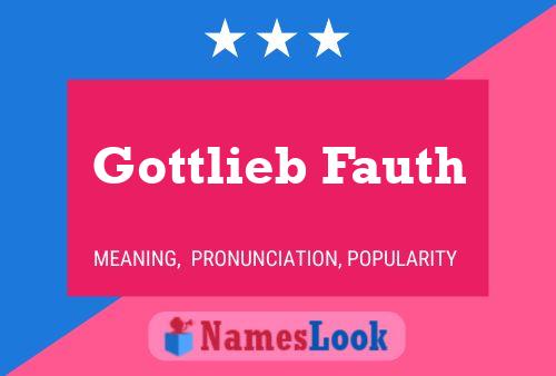 Poster del nome Gottlieb Fauth