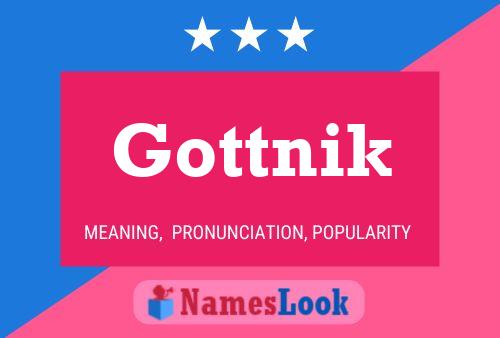 Poster del nome Gottnik