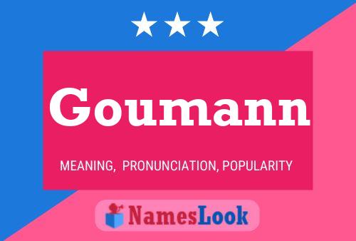 Poster del nome Goumann