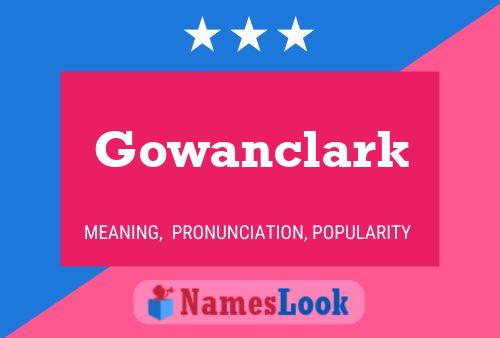 Poster del nome Gowanclark