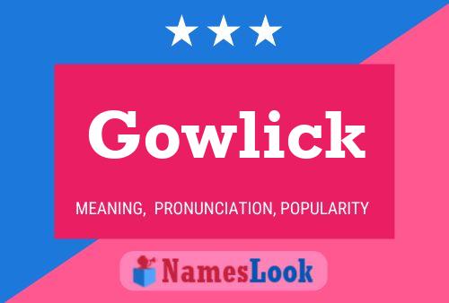 Poster del nome Gowlick