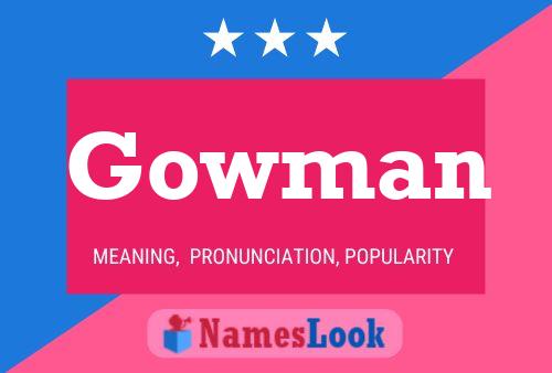 Poster del nome Gowman