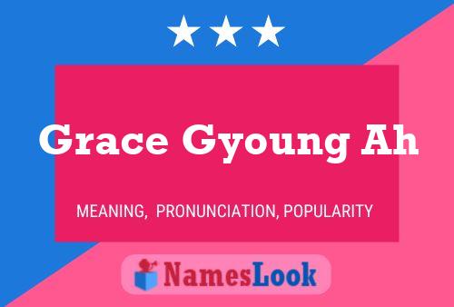 Poster del nome Grace Gyoung Ah