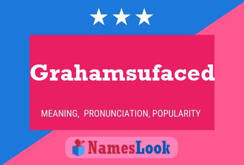 Poster del nome Grahamsufaced