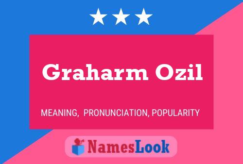 Poster del nome Graharm Ozil