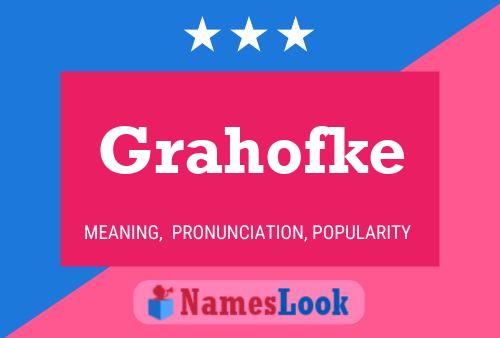 Poster del nome Grahofke