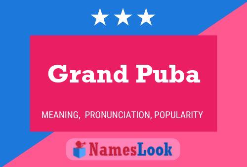 Poster del nome Grand Puba