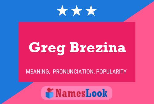 Poster del nome Greg Brezina