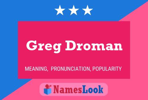 Poster del nome Greg Droman