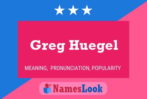 Poster del nome Greg Huegel