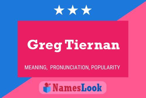 Poster del nome Greg Tiernan