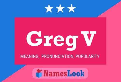 Poster del nome Greg V