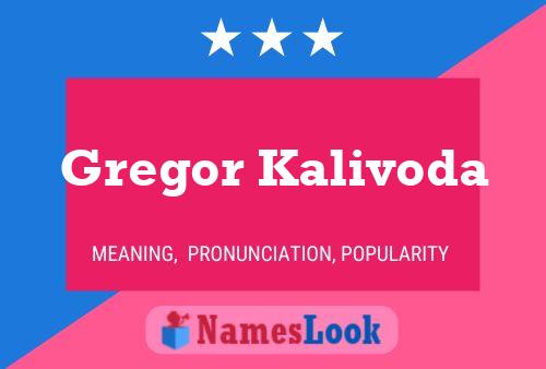 Poster del nome Gregor Kalivoda