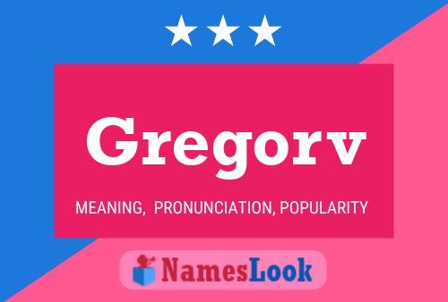 Poster del nome Gregorv