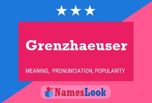 Poster del nome Grenzhaeuser