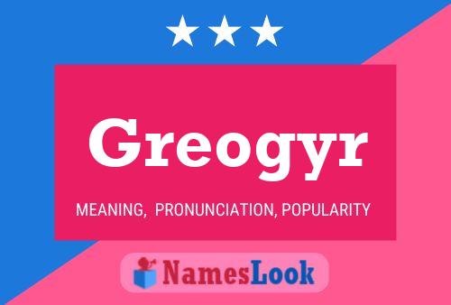 Poster del nome Greogyr