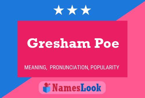 Poster del nome Gresham Poe