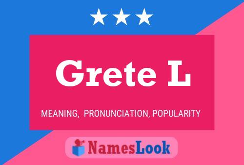 Poster del nome Grete L