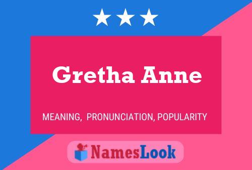 Poster del nome Gretha Anne