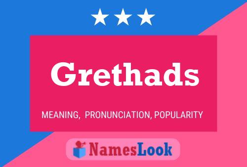 Poster del nome Grethads