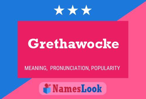 Poster del nome Grethawocke