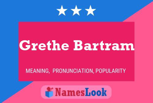 Poster del nome Grethe Bartram