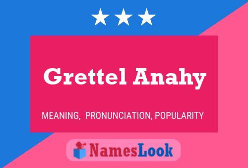 Poster del nome Grettel Anahy