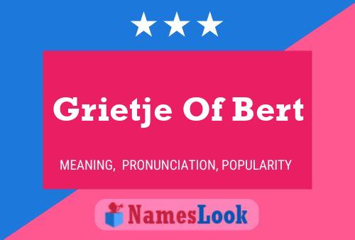 Poster del nome Grietje Of Bert