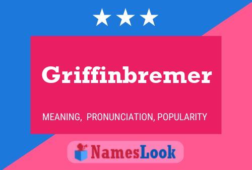 Poster del nome Griffinbremer